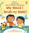 Very First Questions and Answers Why Should I Brush My Teeth?